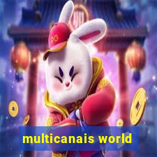 multicanais world